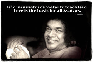 Love is the basis for all Avatars sathya sai baba