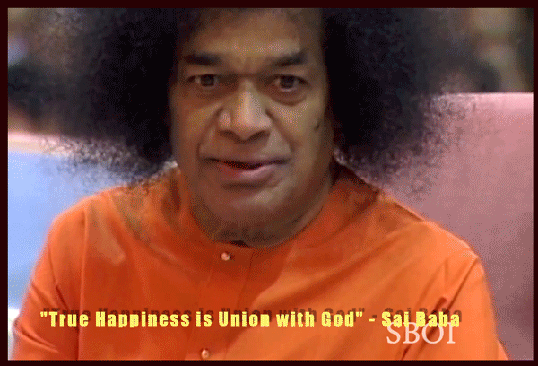 "True Happiness is Union with God" -- Sri Sathya Sai Baba - Gif Image Animation